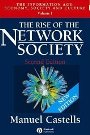 The Rise of the Network Society (The Information Age: Economy, Society and Culture, Volume 1)