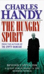 The Hungry Spirit: Beyond Capitalism - A Quest for Purpose in the Modern World