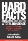 Hard Facts, Dangerous Half-Truths And Total Nonsense: Profiting From Evidence-Based Managemen