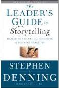 The Leader’s Guide to Storytelling: Mastering the Art and Discipline of Business 