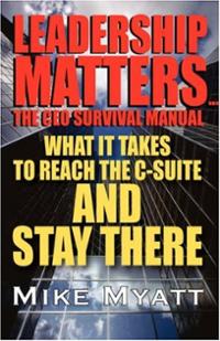 Leadership Matters... The Ceo Survival Manual