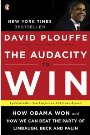 The Audacity to Win: The Inside Story and Lessons of Barack Obama’s Historic Victory