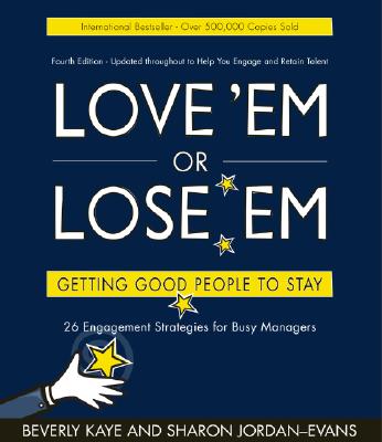 Evans “Love ’em or Lose’em: Getting Good People to Stay