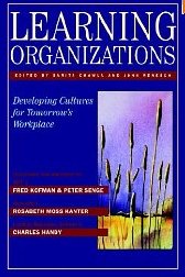 Learning Organizations: Developing Cultures for Tomorrow’s Workplace