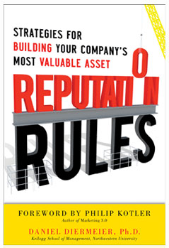 Reputation Rules: Strategies for Building Your Company’s Most Valuable Asset 
