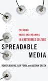 Spreadable Media: Creating Value and Meaning in a Networked Culture (Postmillennial Pop) 