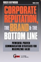 The Corporate Reputation, The Brand & The Bottom Line
