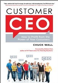 Customer Ceo: How to Profit from the Power of Your Customers