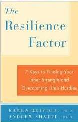 The Resilience Factor: Seven Essential Skills For Overcoming Life’s Inevitable Obstacles