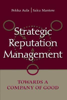Strategic Reputation Management: Towards A Company of Good (Lea’s Communication)