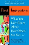 First Impressions: What You Don\\’t Know About How Others See You