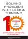  Solving Problems with Design Thinking