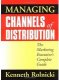 Managing Channels of Distribution: The Marketing Executive\’s Complete Guide 
