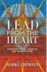 Lead From The Heart: Transformational Leadership For The 21st Century