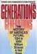 Generations: The History of America\’s Future, 1584 to 2069