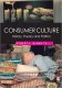 Consumer Culture: History, Theory and Politics